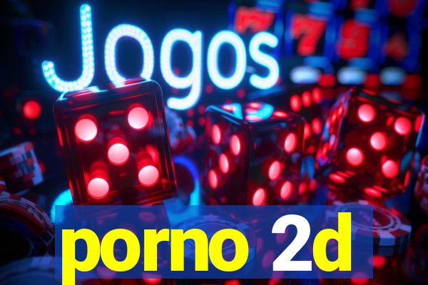 porno 2d